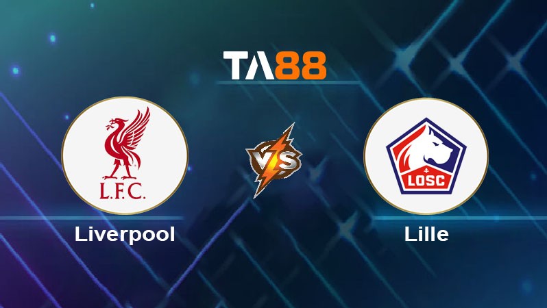 TA88 Soi kèo nhận định Liverpool vs Lille, 03h00 ngày 22/01/2025