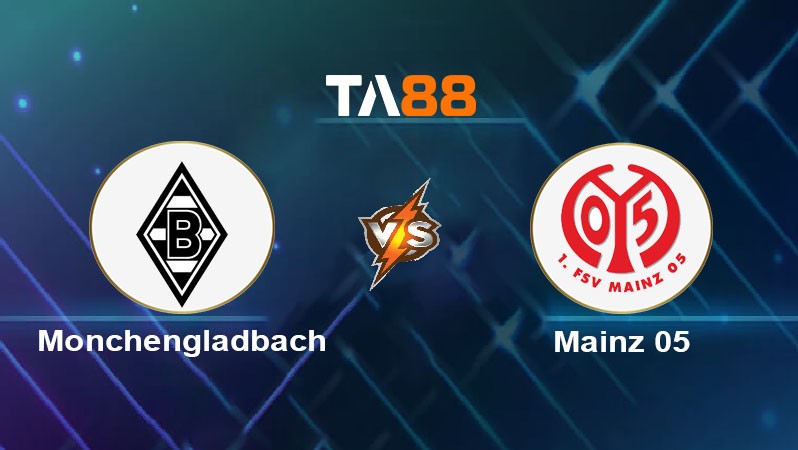 TA88 Soi kèo nhận định Borussia Monchengladbach vs Mainz 05, 02h30 ngày 08/03/2025