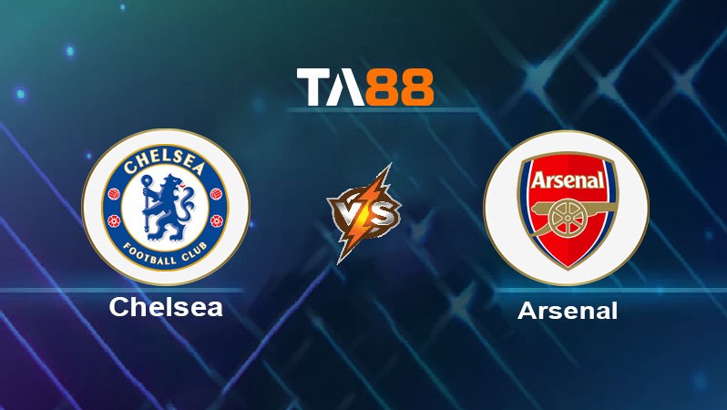 TA88 Soi kèo nhận định Chelsea vs Arsenal, 23h30 ngày 10/11/2024